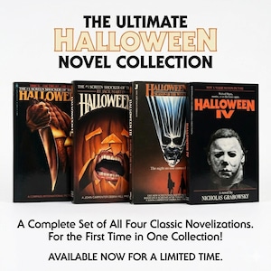 May include: The Ultimate Halloween Novel Collection, featuring four classic novelizations. The book covers display iconic imagery from the Halloween film series, including a knife, a pumpkin, and the masked Michael Myers. The collection is available for a limited time.