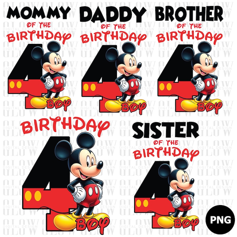 May include: A digital design featuring Mickey Mouse standing on a red number 4 with the word "Boy" at the bottom. The design includes text that says "Mommy", "Daddy", "Brother", and "Sister" with "Birthday" above the number 4.