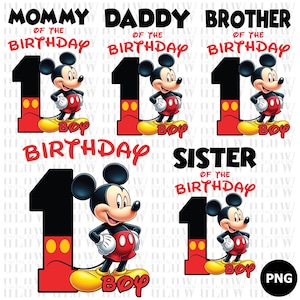 May include: A collection of digital designs featuring Mickey Mouse. Each design includes the number 1, Mickey Mouse, and the word "Boy". Text includes "Mommy", "Daddy", "Brother", and "Sister" with "Birthday" above the number 1.
