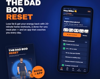 Può includere: Un programma di fitness digitale intitolato The Dad Bod Reset con uno smartphone che mostra l'interfaccia di un'app di allenamento, un tracker dei progressi e una guida stampata con l'illustrazione di una persona che si allena con un bambino.