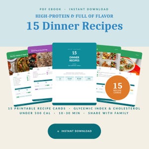 Può includere: Un ebook PDF digitale intitolato 15 Dinner Recipes, High-Protein & Full of Flavor. La copertina presenta uno sfondo verde acqua con testo bianco, mostrando 15 schede ricette stampabili, indice glicemico e pasti sotto le 500 calorie.