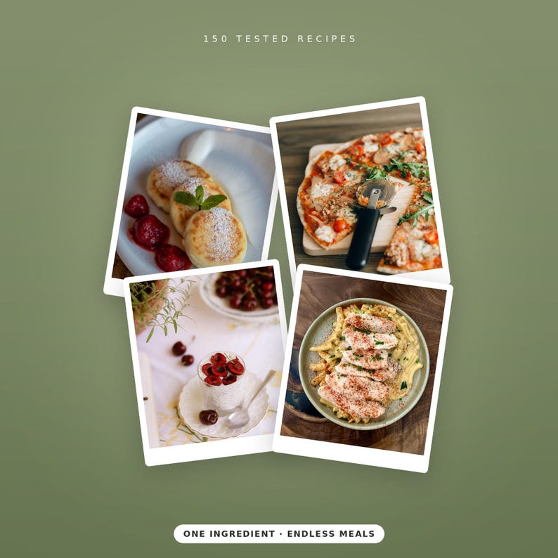 May include: A collage of four square photographs on a sage green background with the text 150 TESTED RECIPES and ONE INGREDIENT ENDLESS MEALS. The photos show pancakes with cherries, a sliced pizza with a cutter, cherries in a glass, and pasta.