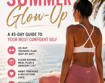 Guida di 45 giorni per un'estate all'insegna della fiducia in se stessi: allenamento e piano alimentare, abitudini di recupero, lista della spesa, cura di sé, salute e benessere (PDF).