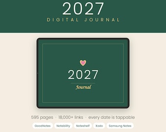 Può includere: Un diario digitale per il 2027 visualizzato su uno schermo di tablet con sfondo verde scuro, una piccola icona a forma di cuore rosa e il testo 2027 Journal. Sotto il tablet, il testo indica 595 pagine, 18.000+ link e compatibilità con GoodNotes, Notability, Noteshelf, Xodo e Samsung Notes.