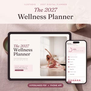 Könnte beinhalten: Ein digitaler Planer auf einem Tablet- und Smartphone-Bildschirm. Das Tablet zeigt den Titel The 2027 Wellness Planner, ein Foto einer Person beim Dehnen und Kompatibilitätstext. Das Telefon zeigt einen Gewohnheits-Tracker mit einem 63%-Kreis.