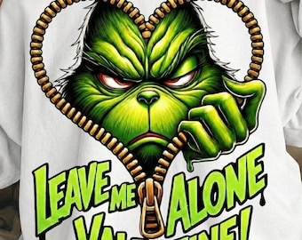 Déjame en paz, San Valentín, Grinch gracioso PNG, Humor sarcástico, Diseño de sublimación, Corazón con cremallera, PNG anti-San Valentín, Regalo del Día de Galentine