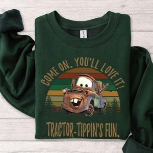 Mater Quote Vintage Shirt, Funny Tractor Tippin Tee, Cars Movie Fan Gift, Retro Graphic Tee, Hoodie Sweatshirt image 5