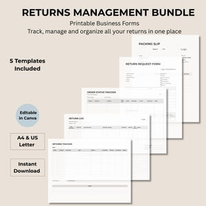 May include: A bundle of printable business forms for returns management. The forms include a packing slip, return request form, order status tracker, return log, and returns tracker. The text includes "Returns Management Bundle", "Printable Business Forms", and "Editable in Canva".