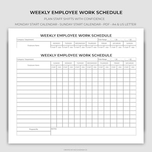 May include: A black and white printable weekly employee work schedule template. The document features two grid layouts, one starting on Monday and one on Sunday, with columns for employee names, start and end times, date ranges, and notes.