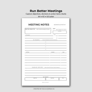 May include: A white meeting notes sheet with the text "Run Better Meetings" and "Meeting Notes". The sheet includes sections for objectives, attendees, key takeaways, actions, and follow-ups. It is available in A4, A5, and US Letter sizes.