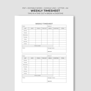 May include: A black and white weekly timesheet template featuring two identical tables with columns for day, date, time in, time out, break, overtime, and total. The document includes fields for name, week of, notes, manager name, and signature lines.