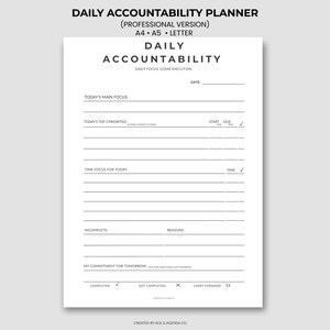 May include: A white daily accountability planner page with black text. The header reads Daily Accountability, Daily Focus, Clear Execution. Sections include Today's Main Focus, Today's Top 3 Priorities, Time Focus For Today, Incomplete, Reasons, and My Commitment For Tomorrow.