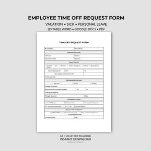 May include: A white employee time off request form with the title "EMPLOYEE TIME OFF REQUEST FORM" in black text. The form includes sections for employee information, type of time off, and manager use only. The form is available for instant download.