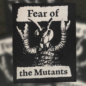 Fear of the Mutants Patch | gedruckter Aufnäher für Jacken, Taschen, Jeans | Punk, Goth, Darkwave, Metal, Sci-Fi Aufnäher
