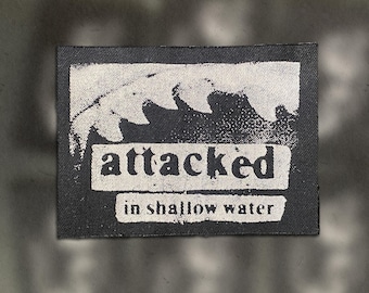 Shark Patch | Attacked in shallow water | Printed patch for jackets, bags, jeans | Punk, Gothic patch