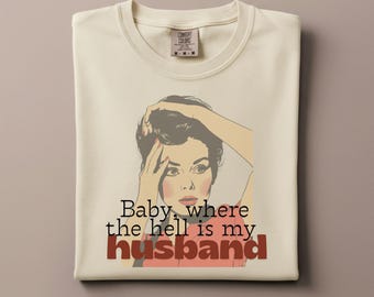 Funny Wife Graphic Tee, Sarcastic Marriage Humor, Vintage Style
