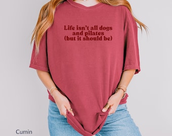 Comfort Colors Dogs and Pilates-T-shirt, grappig cadeau moeder hond