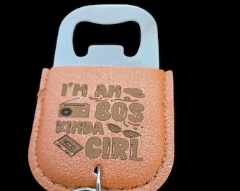 Eighties kind of girl bottle opener