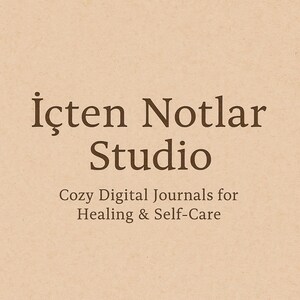 May include: A tan background with the text "İ&ccedil;ten Notlar Studio" in dark brown, followed by "Cozy Digital Journals for Healing & Self-Care" in a smaller font. The overall design suggests digital journals.
