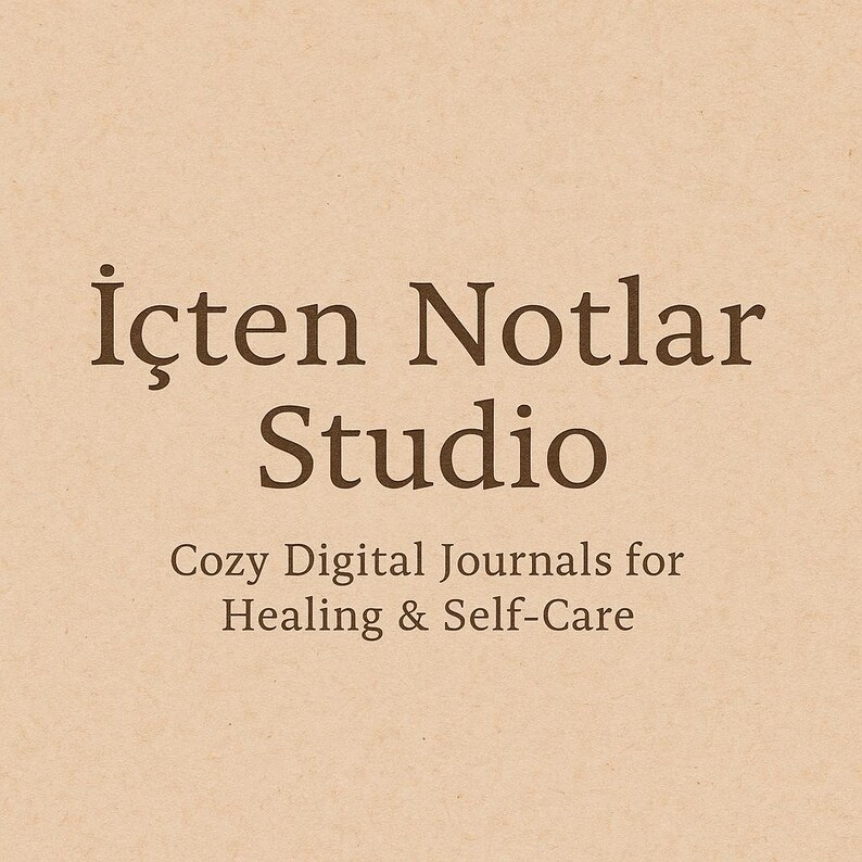 May include: A tan background with the text "İ&ccedil;ten Notlar Studio" in dark brown, followed by "Cozy Digital Journals for Healing & Self-Care" in a smaller font. The overall design suggests digital journals.
