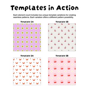Może przedstawiać: Templates in Action. Each element count includes two unique template variations for creating seamless patterns. Each variation offers a different pattern possibility. Cztery kwadraty pokazują wzory: Template 1A z uśmiechniętymi stokrotkami na r&oacute;żowym tle, 1B z wiśniami na szarym, 2A z krabami na białym i 2B z wiśniami i stokrotkami na jasnor&oacute;żowym.