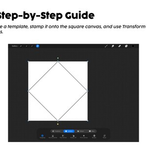 Pode incluir: Uma interface digital exibindo A Step-by-Step Guide com o texto: Choose a template, stamp it onto the square canvas, and use Transform -> Fit to Canvas. A tela mostra uma forma quadrada branca em um fundo de grade escuro com ferramentas.