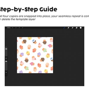 Pode incluir: Uma interface digital exibindo um guia passo a passo com o texto A Step-by-Step Guide e Once all four copies are snapped into place, your seamless repeat is complete. hide or delete the template layer. Um padr&atilde;o quadrado branco apresenta cupcakes coloridos.