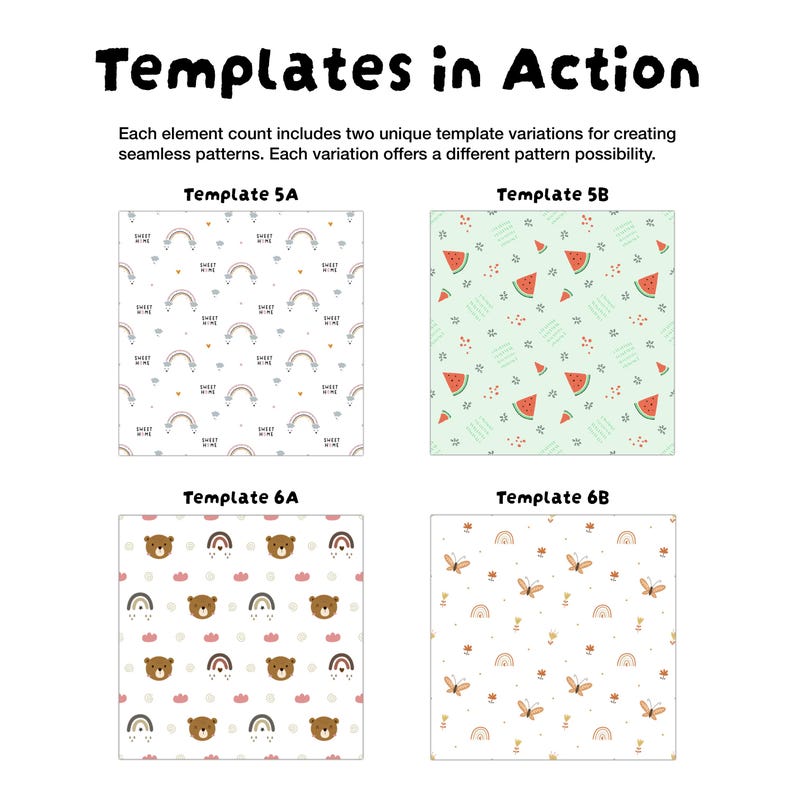 Może przedstawiać: Grafika zatytułowana Templates in Action przedstawia cztery kwadratowe wzory. Szablon 5A zawiera tęcze i napis Sweet Home. Szablon 5B pokazuje kawałki arbuza. Szablon 6A przedstawia pyszczki niedźwiedzi i tęcze. Szablon 6B pokazuje motyle i tęcze.