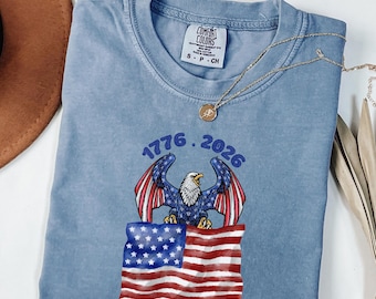 Comfort Colors®America 250 Years Shirt, Patriotic Eagle Flag Tee, USA 250th Birthday, Semiquincentennial, Freedom T-Shirt