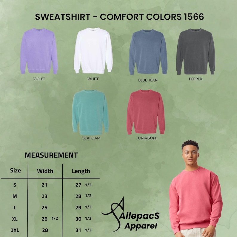 May include: A selection of Comfort Colors sweatshirts in colours such as violet, white, blue jean, pepper, seafoam, and crimson. A size chart with measurements in inches is also shown, along with the Allepacs Apparel logo.