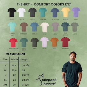 May include: A selection of Comfort Colors 1717 t-shirts in colours such as black, white, and blue jean. The image includes a size chart with measurements in inches and a man wearing a dark green t-shirt.