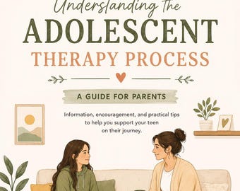 Adolescent Therapy Parent Packet | Teen Therapy Guide for Parents | Counseling Office Resource | Mental Health Handout | Printable PDF