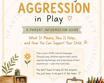 Understanding Aggression in Play | Parent Information Guide | Play Therapy Parent Handout | Printable Parenting Resource | Child Therapist