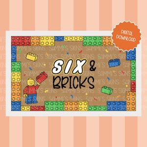 May include: A digital download with a brown background, featuring the text "Six & Bricks" in white. The design incorporates colourful toy bricks and a Lego figure. An orange tag reads "Digital Download".