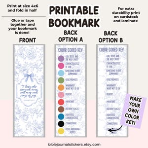 May include: Printable bookmark design with a blue and white floral pattern. The front has a quote and bow. The back offers colour-coded keys for Bible study. Includes instructions for printing and laminating.