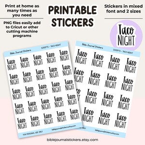 May include: Printable stickers with the text "Taco Night" in a mixed font and two sizes. The stickers are on white paper and are designed for Bible journals. The image also includes instructions for printing and cutting.