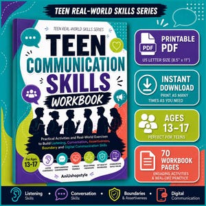 May include: A Teen Communication Skills Workbook with a teal background, featuring silhouettes of teenagers and text including 'Teen Real-World Skills Series', 'Teen Communication Skills Workbook', 'Ages 13-17', and '70 Workbook Pages' in US letter size.