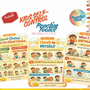 May include: A colourful educational printable for children aged 4-6, featuring a "Kids Self-Control Practice Toolkit." The toolkit includes posters on good choices, impulse control, and keeping hands to oneself. The posters have illustrations and text.