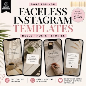 May include: An advertisement for Faceless Instagram Templates, showcasing four smartphone mockups with Instagram content. The image highlights Reels, Posts, and Stories templates. Text includes "Done-For-You," "Fully Editable in Canva," and motivational quotes.