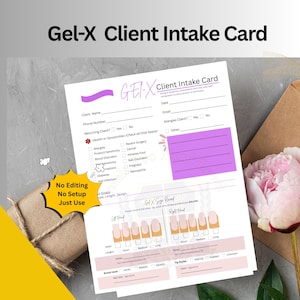 May include: A white Gel-X Client Intake Card with the text "Gel-X Client Intake Card" in black. The card includes sections for client information, health sensitivities, and nail preferences. A yellow starburst graphic reads "No Editing, No Setup, Just Use."