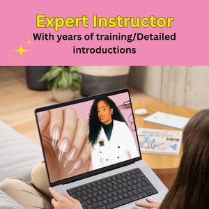 May include: A laptop displaying a nail art tutorial with the text "Expert Instructor" and "With years of training/Detailed introductions" in yellow and white. The screen shows a woman in a white coat and a hand with long, clear nails.