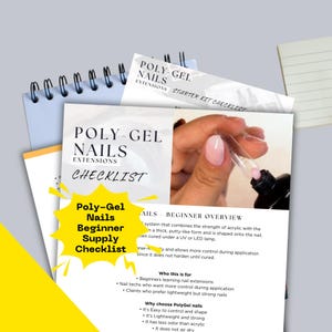 May include: A checklist and beginner overview for Poly-Gel nail extensions. The image shows a hand applying the gel, and the text explains the product's features and who it's for. The checklist is in a spiral-bound notebook.