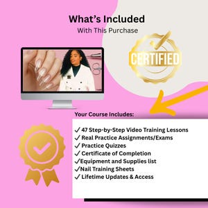 May include: A pink graphic with text that reads "What's Included With This Purchase". It includes a computer screen showing a woman, a gold "CERTIFIED" seal, and a list of course inclusions: video lessons, assignments, quizzes, and more.