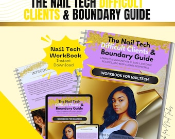 May include: A workbook and digital devices displaying "The Nail Tech Difficult Clients & Boundary Guide." The cover features a woman and the text "Workbook for Nailtech." The title is in black and yellow, with the subtitle in purple.