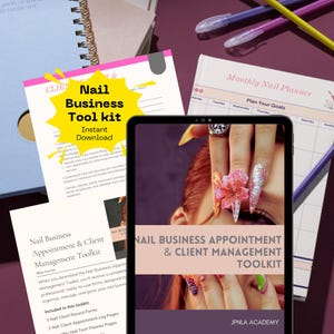 May include: A digital tablet displays a "Nail Business Appointment & Client Management Toolkit" with a close-up of a hand with long, decorated nails. A "Nail Business Tool Kit" document and a monthly planner are also visible, along with pens and a notebook.