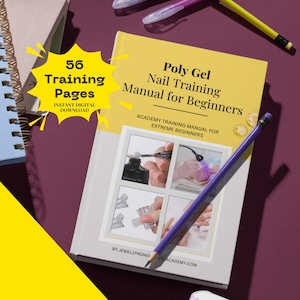 Könnte beinhalten: Ein gelb-weißes Buch mit dem Titel "Poly Gel Nail Training Manual for Beginners" mit dem Text "56 Training Pages, Instant Digital Download". Ein lila Bleistift liegt auf dem Buch, das Bilder von Nagelkunsttechniken zeigt.