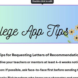 Puede incluir: Un banner con un fondo degradado de azul claro y verde, con el texto "College App Tips" en cursiva. Flores amarillas y hojas verdes decoran los bordes. Un icono de lupa está en la esquina inferior derecha.