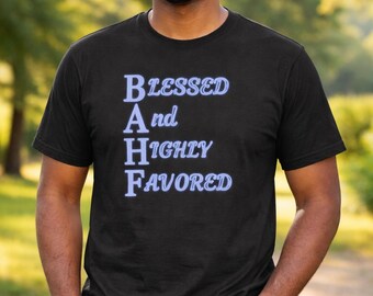 Maglietta "Beato e molto favorito" / Maglietta cristiana basata sulla fede / Streetwear ispiratore
