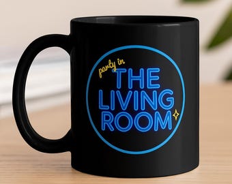 Party in Living Room Mug | PITLR Merch, DJ Coffee Cup | Black Ceramic Live Stream