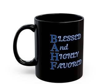 Blessed & Highly Favored Black Coffee Mug | Inspirational Christian Gift
